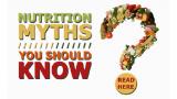 Μύθοι και Αλήθειες γύρω από τη διατροφή